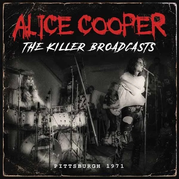 Alice Cooper - The Killer Broadcasts: Pittsburgh 1971 (CD) i gruppen CD / Kommende / Metal hos Bengans Skivbutik AB (5677777)