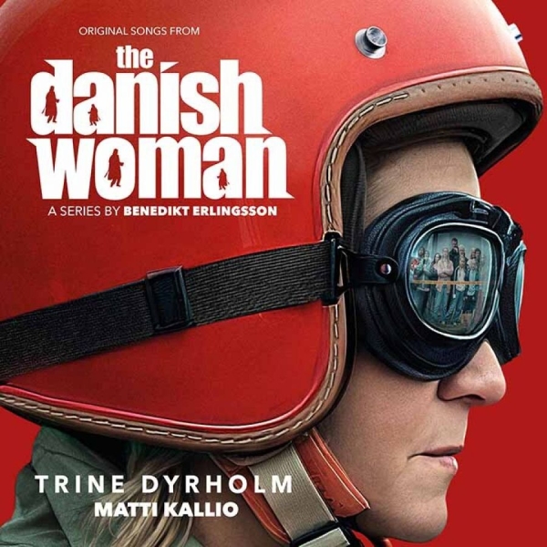 Trine Dyrholm & Matti Kallio - The Danish Woman (Music From The Or i gruppen CD / Kommende / Film-Musikkkal hos Bengans Skivbutik AB (5677981)