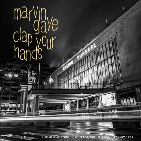 Marvin Gaye - Clap Your Hands -Zommerhappening, L i gruppen VINYL / Nyheter / Pop-Rock hos Bengans Skivbutik AB (5678034)