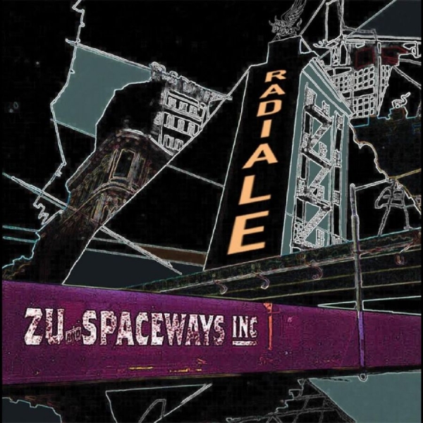 Zu + Spaceways Inc. - Radiale i gruppen VINYL / Nyheter / Jazz hos Bengans Skivbutik AB (5678048)