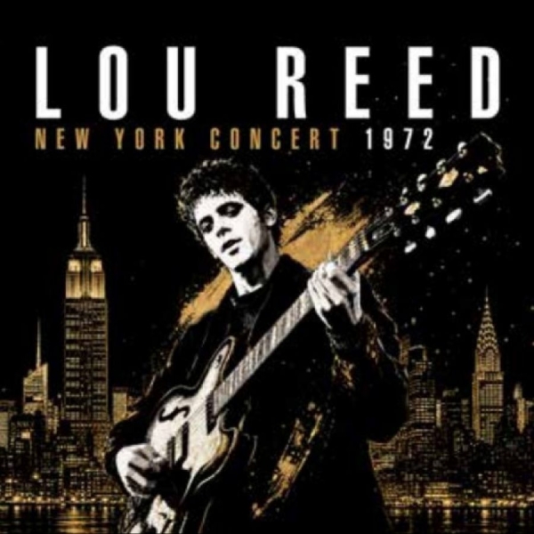 Reed Lou - New York Concert 1972 i gruppen CD / Kommende / Pop-Rock hos Bengans Skivbutik AB (5678080)