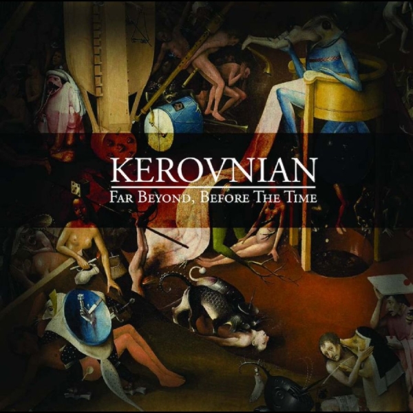 Kerovnian - Far Beyond, Before The Time i gruppen CD / Kommende / Pop-Rock hos Bengans Skivbutik AB (5678097)