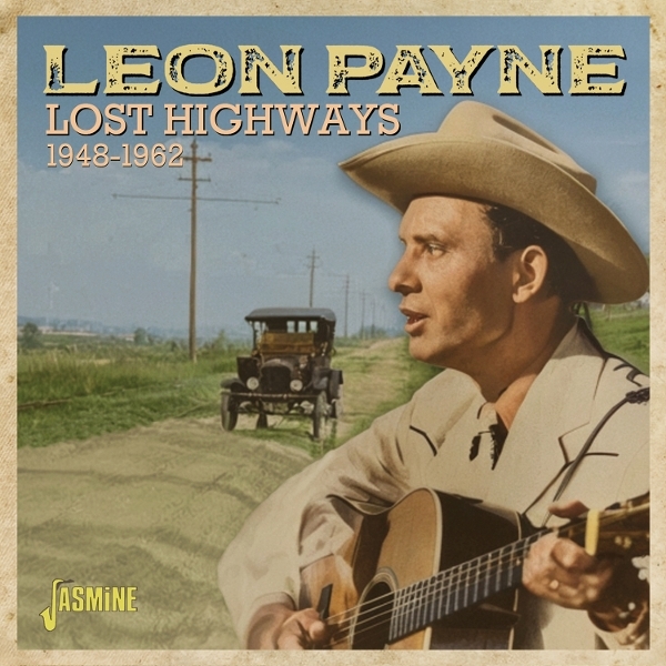 Leon Payne - Lost Highways 1948-1962 i gruppen CD / Nyheter / Country hos Bengans Skivbutik AB (5678209)