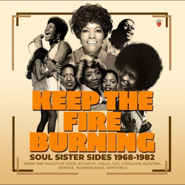 Various Artists - Keep The Fire Burning Soul Sister S i gruppen CD / Kommende / Pop-Rock hos Bengans Skivbutik AB (5678261)