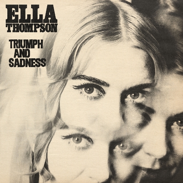 Ella Thompson - Triumph And Sadness i gruppen CD / Kommende / RnB-Soul hos Bengans Skivbutik AB (5678328)