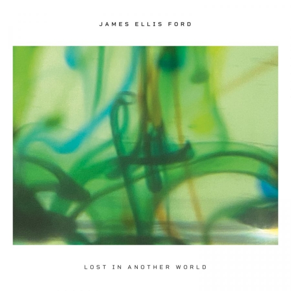 James Ellis Ford - Lost In Another World i gruppen CD / Kommende / Pop-Rock hos Bengans Skivbutik AB (5678526)