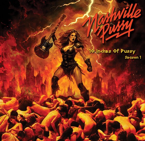 Nashville Pussy - 10 Inches Of Pussy Season 1 i gruppen VINYL / Metal hos Bengans Skivbutik AB (5678643)