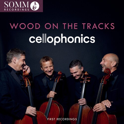 Cellophonics - Wood On The Tracks i gruppen CD / Klassisk hos Bengans Skivbutik AB (5679046)