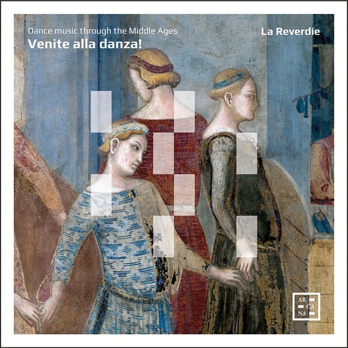 La Reverdie - Venite Alla Danza! i gruppen CD / Klassisk hos Bengans Skivbutik AB (5679056)