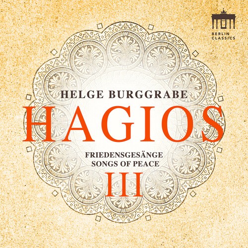 Helge Burggrabe - Hagios Iii (Songs Of Peace) i gruppen CD / Klassisk hos Bengans Skivbutik AB (5679061)
