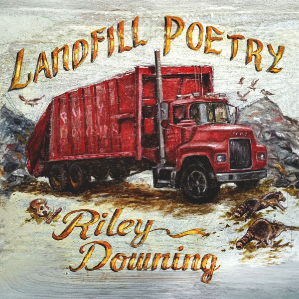 Riley Downing - Landfill Poetry i gruppen VINYL / Kommende / Pop-Rock hos Bengans Skivbutik AB (5679133)