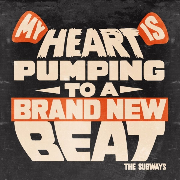 Subways The - My Heart Is Pumping To A Brand New i gruppen VINYL / Pop-Rock hos Bengans Skivbutik AB (5679141)