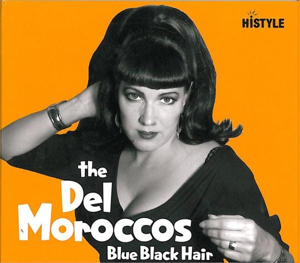 The Del Moroccos - Blue Black Hair i gruppen CD / Pop-Rock hos Bengans Skivbutik AB (5679372)