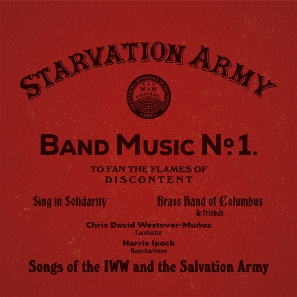 Chris Westover-Munoz & Sing In Solidarity & Brass Band Of Columbus - Starvation Army: Band Music No. 1 i gruppen CD / World Music hos Bengans Skivbutik AB (5679428)
