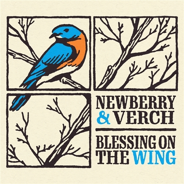 Newberry & Verch - Blessing On The Wing i gruppen CD / Country hos Bengans Skivbutik AB (5679484)