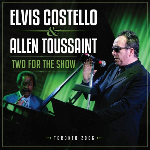 Elvis Costello & Allen Toussaint - Two For The Show i gruppen CD / Kommende / Pop-Rock hos Bengans Skivbutik AB (5679767)