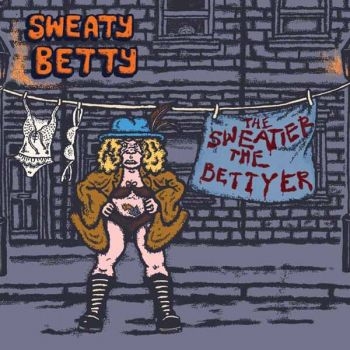 Sweaty Betty - Sweatier The Bettyer The i gruppen CD / Kommende / Metal hos Bengans Skivbutik AB (5679918)