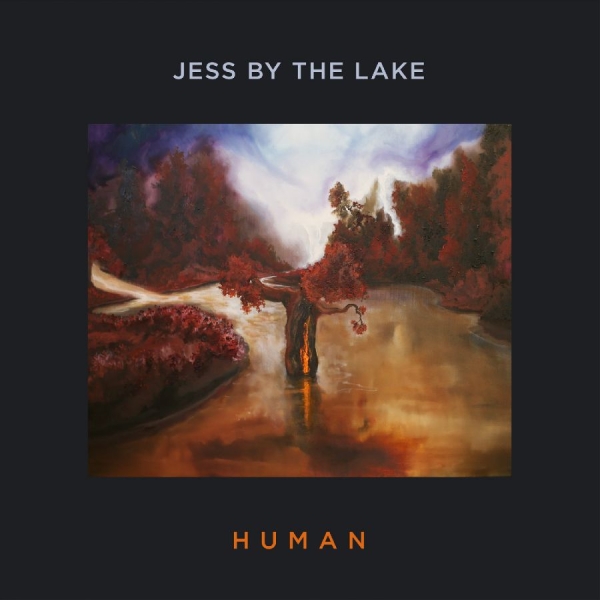 Jess By The Lake - Human i gruppen CD / Kommende / Pop-Rock hos Bengans Skivbutik AB (5679959)