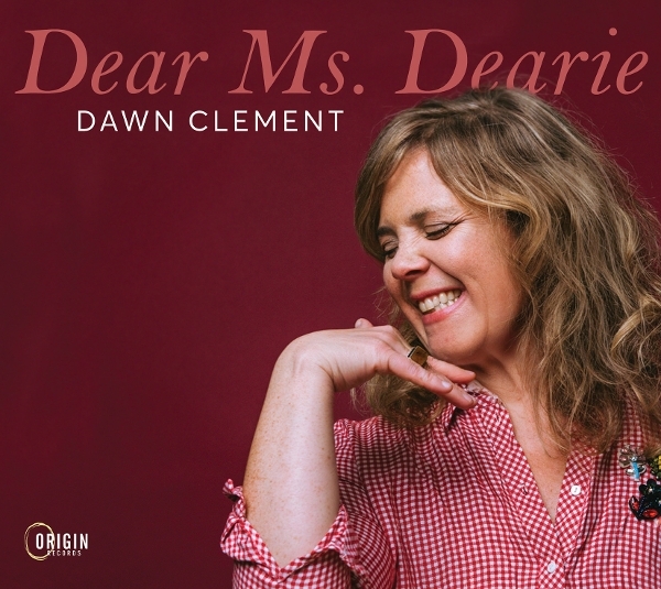 Dawn Clement - Dear Ms. Dearie i gruppen CD / Kommende / Jazz hos Bengans Skivbutik AB (5680069)