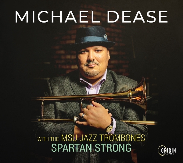 Michael Dease - Msu Jazz Trombones: Spartan Strong i gruppen CD / Toppselgere hos Bengans Skivbutik AB (5680071)