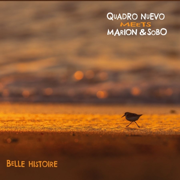 Quadro Nuevo & Marion & Sobo - Belle Histoire i gruppen CD / Kommende / Jazz hos Bengans Skivbutik AB (5680163)