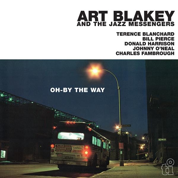 Art Blakey And The Jazz Messengers - Oh-By The Way i gruppen VINYL / Kommende / Jazz hos Bengans Skivbutik AB (5681197)