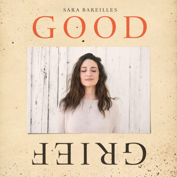 Bareilles Sara - Good Grief i gruppen VI TIPSER / Bengans Personal tipser / Clabbe recommends hos Bengans Skivbutik AB (5681216)