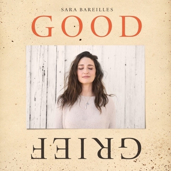 Bareilles Sara - Good Grief i gruppen VI TIPSER / Fredagsutgivelser / 2026-08-28 hos Bengans Skivbutik AB (5681216)