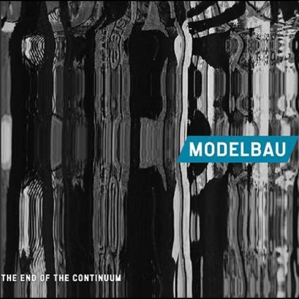 Modelbau - The End Of The Continuum i gruppen CD / Kommende / Pop-Rock hos Bengans Skivbutik AB (5681256)