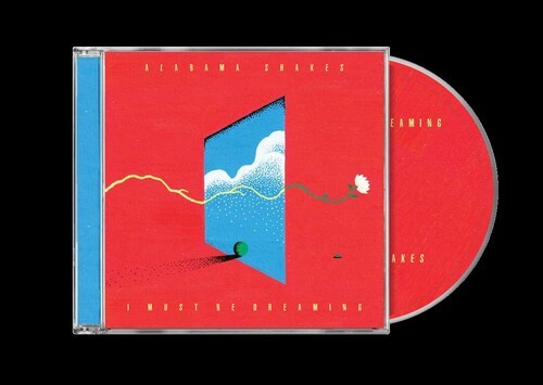 Alabama Shakes - I Must Be Dreaming i gruppen CD / Pop-Rock hos Bengans Skivbutik AB (5681449)