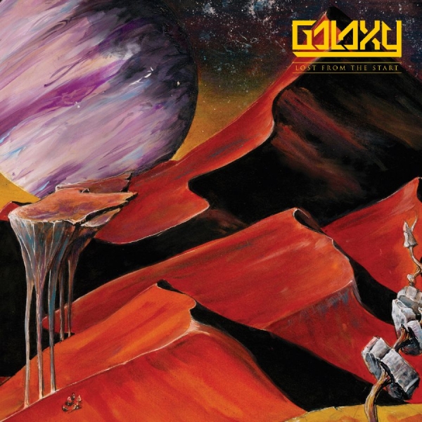 Galaxy - Lost From The Start i gruppen CD / Kommende / Metal hos Bengans Skivbutik AB (5681475)