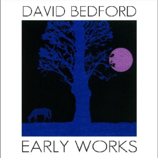David Bedford - Early Works i gruppen CD / Kommende / Pop-Rock hos Bengans Skivbutik AB (5681509)