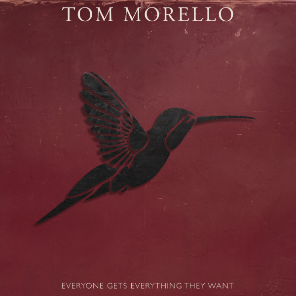 Tom Morello - Everyone Gets Everything They Want (CD) i gruppen CD / Kommende / Pop-Rock hos Bengans Skivbutik AB (5681645)