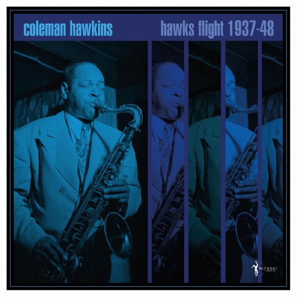 Coleman Hawkins - Hawk's Flight 1937-48 i gruppen VINYL / Kommende / Jazz hos Bengans Skivbutik AB (5681708)
