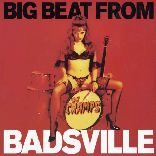 The Cramps - Big Beat From Badsville i gruppen VINYL / Kommende / Pop-Rock hos Bengans Skivbutik AB (5681722)