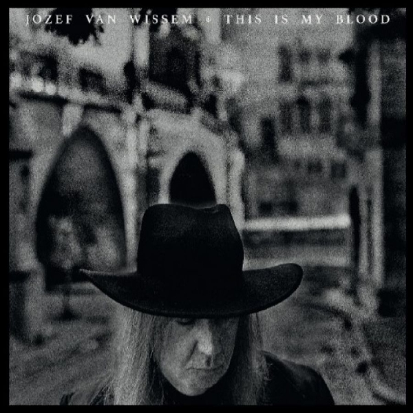 Jozef Van Wissem - This Is My Blood i gruppen CD / Kommende / Pop-Rock hos Bengans Skivbutik AB (5681763)