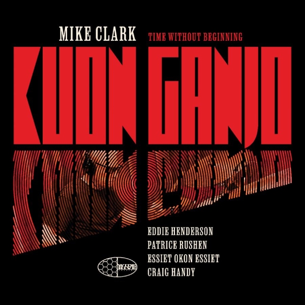 Mike Clark - Kuon Ganjo i gruppen CD / Kommende / Jazz hos Bengans Skivbutik AB (5681920)