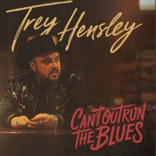 Trey Hensley - Can't Outrun The Blues i gruppen VINYL / Kommende / Country hos Bengans Skivbutik AB (5681942)