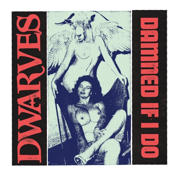 Dwarves - Damned If I Do B/W The Cougars i gruppen VINYL / Kommende / Pop-Rock hos Bengans Skivbutik AB (5681993)