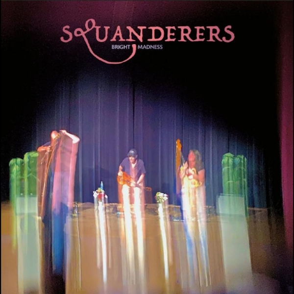 Squanderers - Bright Madness i gruppen VINYL / Kommende / Pop-Rock hos Bengans Skivbutik AB (5682000)