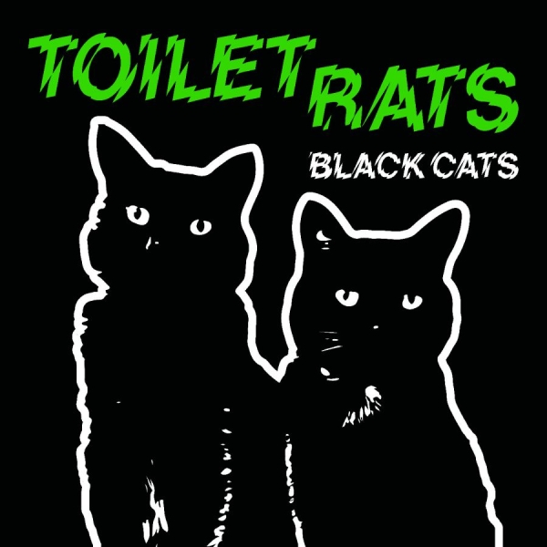 Toilet Rats - Black Cats i gruppen VI TIPSER / Hjem - Vinyl Nyheter & Kommende hos Bengans Skivbutik AB (5682094)