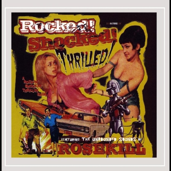 Rosekill - Rocked! Shocked! Thrilled! i gruppen VI TIPSER / Hjem - CD Nyheter & Kommende hos Bengans Skivbutik AB (5682244)