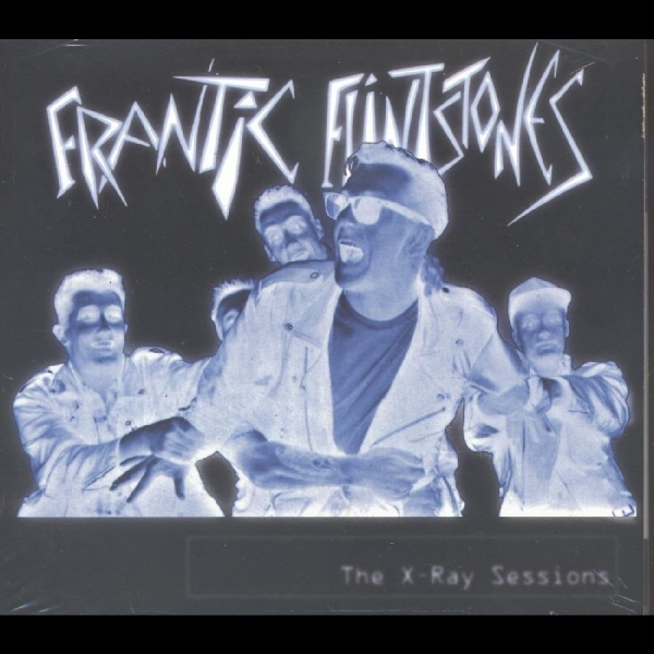 Frantic Flintstones - X-Ray Sessions i gruppen CD / Nyheter / Pop-Rock hos Bengans Skivbutik AB (5682250)