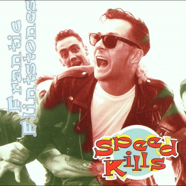 Frantic Flintstones - Speed Kills i gruppen VI TIPSER / Hjem - CD Nyheter & Kommende hos Bengans Skivbutik AB (5682301)