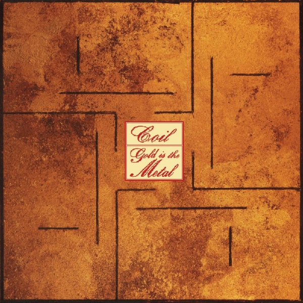 Coil - Gold Is The Metal (With The Broades i gruppen VINYL / Kommende / Pop-Rock hos Bengans Skivbutik AB (5682331)