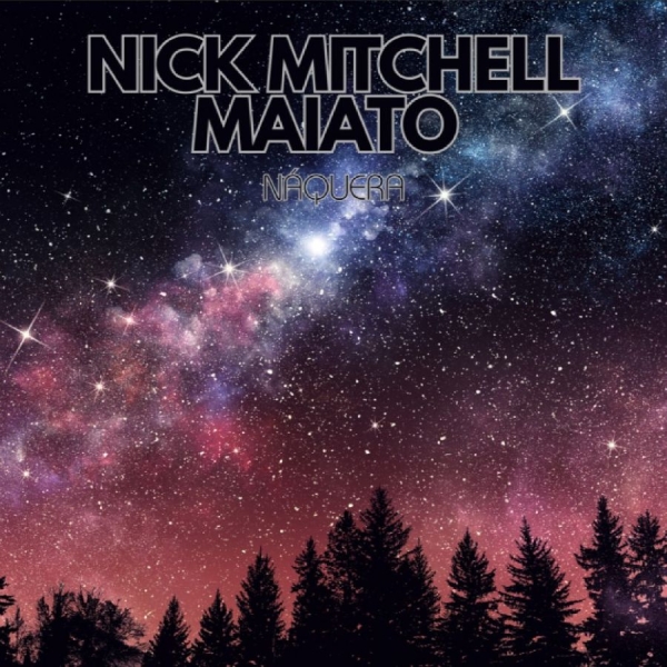 Nick Mitchell Maiato - Náquera i gruppen VINYL / Kommende / Pop-Rock hos Bengans Skivbutik AB (5682558)