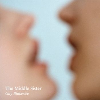 Blakeslee Guy - The Middle Sister i gruppen VINYL / Toppselgere hos Bengans Skivbutik AB (5682794)