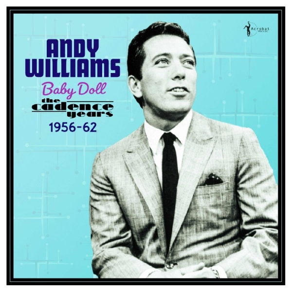 Andy Williams - Baby Doll - The Cadence Years 1956- i gruppen VINYL / Kommende / Jazz hos Bengans Skivbutik AB (5682837)