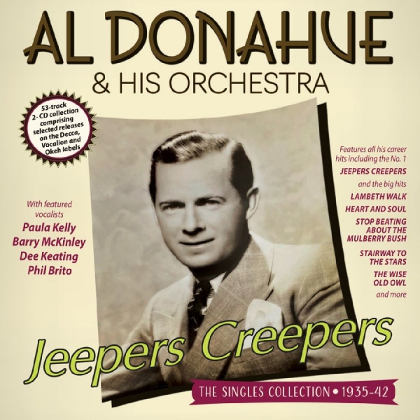 Al Donahue & His Orchestra - Jeepers Creepers - The Singles Coll i gruppen CD / Kommende / Jazz hos Bengans Skivbutik AB (5682845)