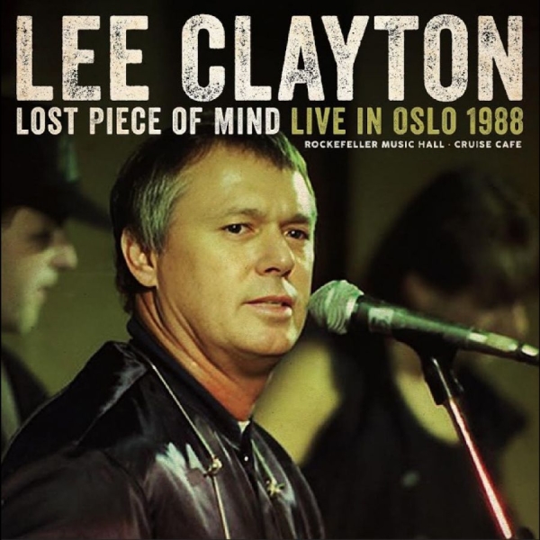 Lee Clayton - Lost Piece Of Mind - Live In Oslo 1 i gruppen CD / Kommende / Country hos Bengans Skivbutik AB (5682881)